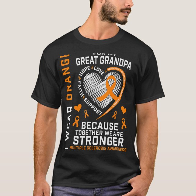 I Wear Orange For Great Grandpa Multiple Sclerosis T-Shirt (Front)