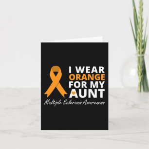 I Wear Orange For My Aunt Ms Awareness Ribbon Card