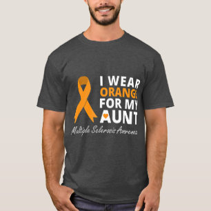 I Wear Orange For My Aunt  MS Awareness Ribbon T-Shirt