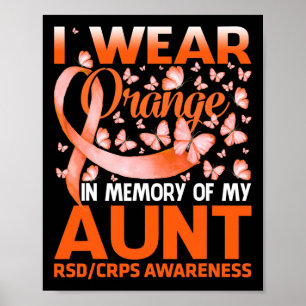I Wear Orange For My Aunt Rsd Crps Awareness 1 Poster
