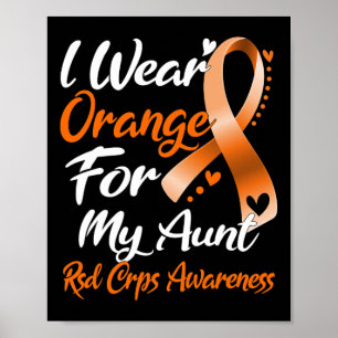 I Wear Orange For My Aunt Rsd Crps Awareness Poster