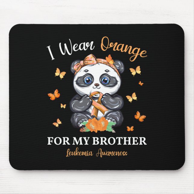 I Wear Orange For My Brother Leukaemia Awareness P Mouse Mat (Front)