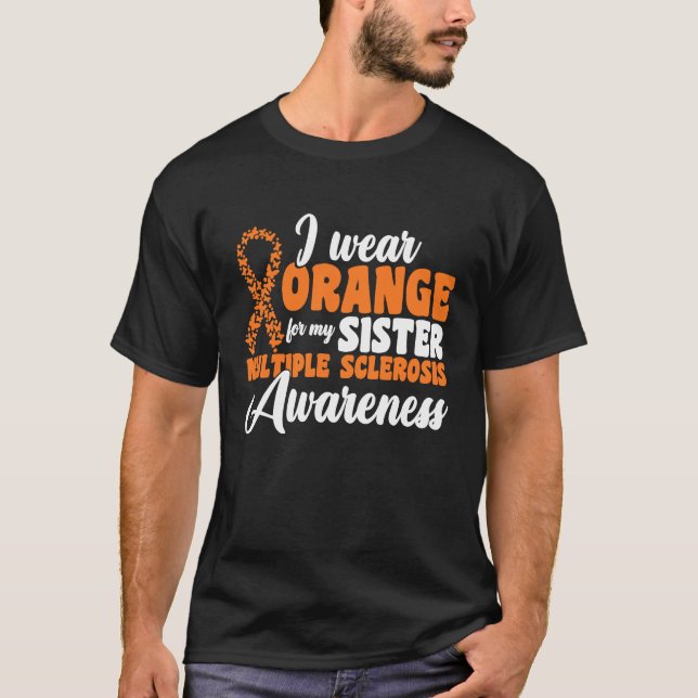 I Wear Orange For My Brother Multiple Sclerosis Aw T-Shirt (Front)