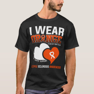 I Wear Orange For My Brother Multiple Sclerosis T-Shirt