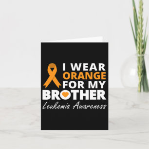 I Wear Orange For My Brother Ribbon Family Warrior Card