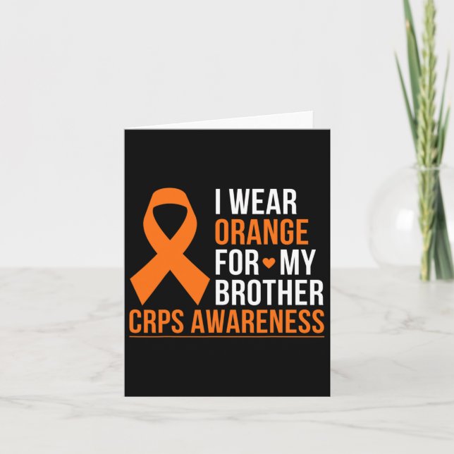 I Wear Orange For My Brother Rsd Crps Awareness Mo Card (Front)