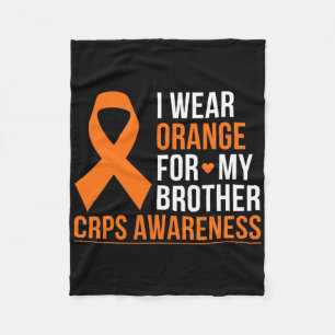 I Wear Orange For My Brother Rsd Crps Awareness Mo Fleece Blanket