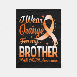 I Wear Orange For My Brother Rsd Crps Awareness Ri Fleece Blanket