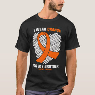 I Wear Orange For My Brother Rsdcrps Awareness  T-Shirt