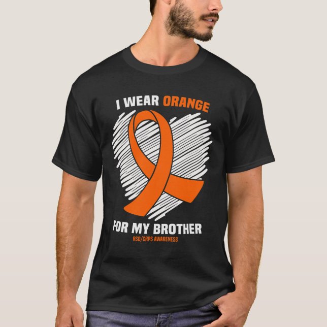 I Wear Orange For My Brother Rsdcrps Awareness  T-Shirt (Front)