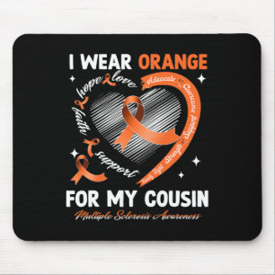 I Wear Orange For My Cousin Multiple Sclerosis Awa Mouse Mat