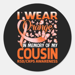 I Wear Orange For My Cousin Rsd Crps Awareness 1 Classic Round Sticker