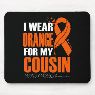 I Wear Orange For My Cousin Rsd Crps Awareness Fea Mouse Mat