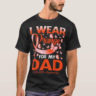I Wear Orange For My Dad ADHD Awareness Butterfly T-Shirt
