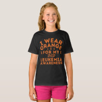 I Wear Orange For My Dad Leukaemia Awareness Custo