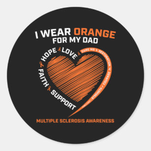 I Wear Orange For My Dad Ms Multiple Sclerosis Awa Classic Round Sticker