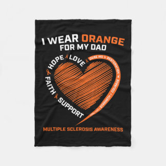 I Wear Orange For My Dad Ms Multiple Sclerosis Awa Fleece Blanket