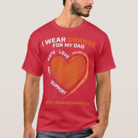 I Wear Orange For My Dad MS Multiple Sclerosis Awa