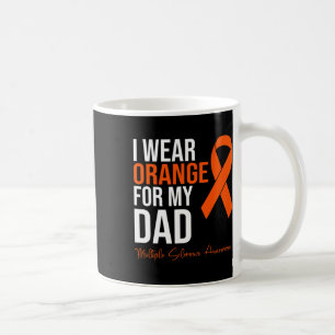 I Wear Orange For My Dad Ms Warrior Multiple Scler Coffee Mug