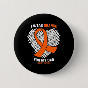 I Wear Orange For My Dad Rsdcrps Awareness  6 Cm Round Badge