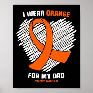 I Wear Orange For My Dad Rsdcrps Awareness  Poster
