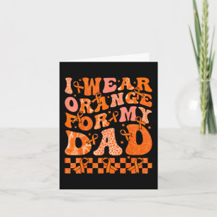I Wear Orange For My Daddy Leukaemia Cancer Orange Card