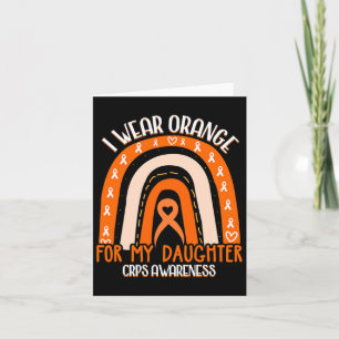 I Wear Orange For My Daughter Crps Awareness Orang Card