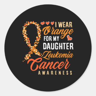 I Wear Orange For My Daughter Leukaemia Cancer Awa Classic Round Sticker