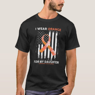 I Wear Orange For My Daughter Leukemia Awareness F T-Shirt
