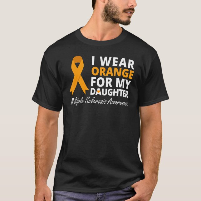I Wear Orange For My Daughter MS Awareness Ribbon T-Shirt (Front)