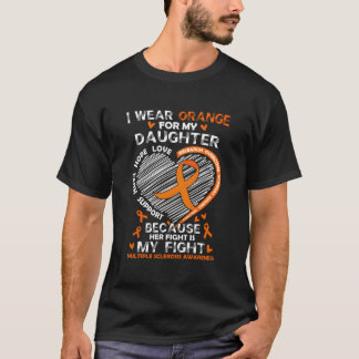 I Wear Orange For My Daughter Multiple Sclerosis M T-Shirt