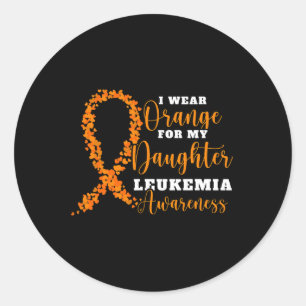 I Wear Orange For My Daughter. Orange Leukaemia Aw Classic Round Sticker