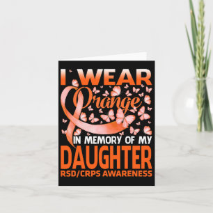 I Wear Orange For My Daughter Rsd Crps Awareness Card