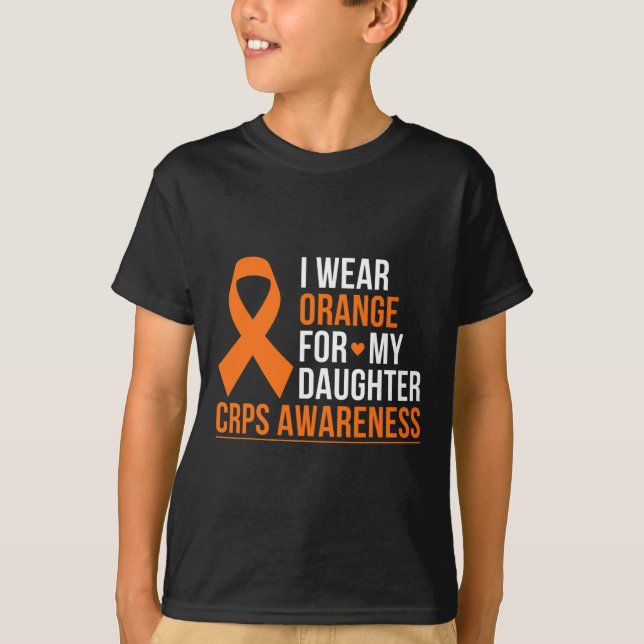 I Wear Orange For My Daughter Rsd Crps Awareness R T-Shirt (Front)