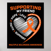 I Wear Orange For My Friend Multiple Sclerosis Awa