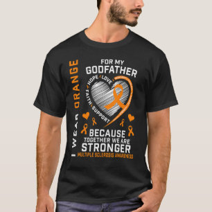 I Wear Orange For My Godfather Multiple Sclerosis T-Shirt