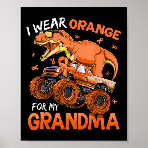 I Wear Orange For My Grandma Multiple Sclerosis Aw Poster