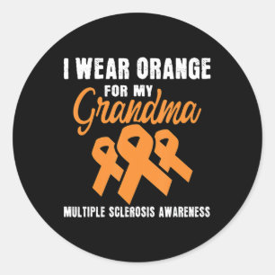 I Wear Orange For My Grandma Multiple Sclerosis Classic Round Sticker