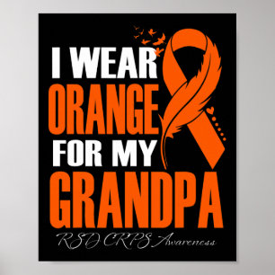 I Wear Orange For My Grandpa Rsd Crps Awareness Fe Poster