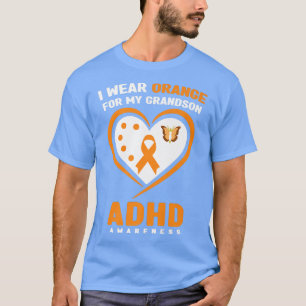 I Wear Orange For My Grandson ADHD Awareness Premi T-Shirt