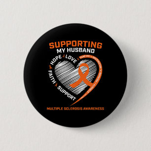 I Wear Orange For My Husband Multiple Sclerosis Aw 6 Cm Round Badge