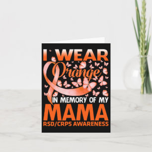 I Wear Orange For My Mama Rsd Crps Awareness  Card