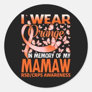 I Wear Orange For My Mamaw Rsd Crps Awareness Classic Round Sticker