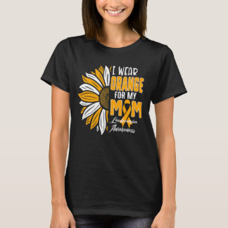 I Wear Orange For My MOM Leukaemia Awareness Ribbo T-Shirt