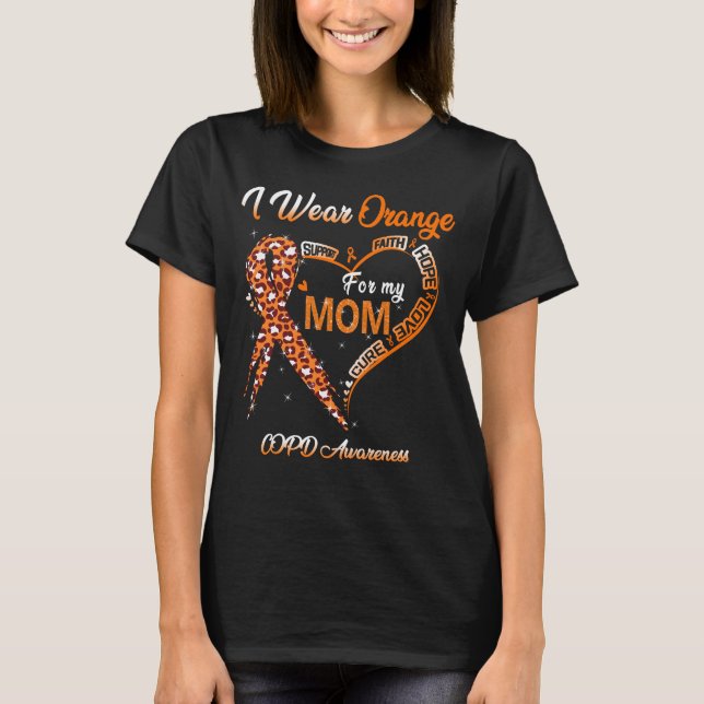 I Wear Orange For My Mum COPD Awareness T-Shirt (Front)