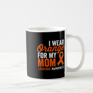 I Wear Orange For My Mum Leukaemia Warrior Orange Coffee Mug