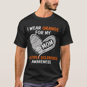 I Wear Orange For My Mum Ms Awareness T-Shirt