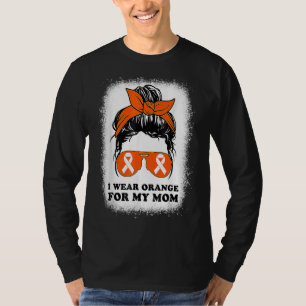 I Wear Orange For My Mum Ms Multiple Sclerosis Mes T-Shirt