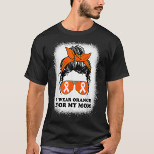 I Wear Orange For My Mum Ms Multiple Sclerosis Mes T-Shirt