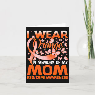 I Wear Orange For My Mum Rsd Crps Awareness 1 Card